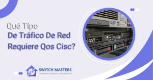 Qué Tipo De Tráfico De Red Requiere Qos Cisco