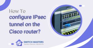 how to configure ipsec tunnel on cisco router