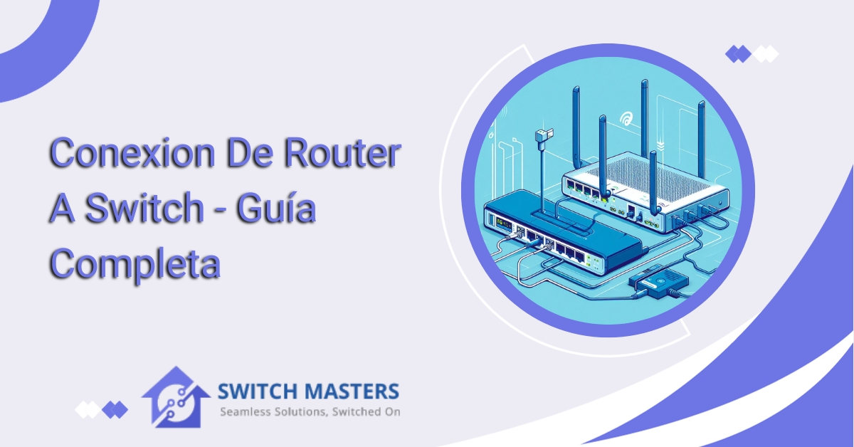 Conexion De Router A Switch