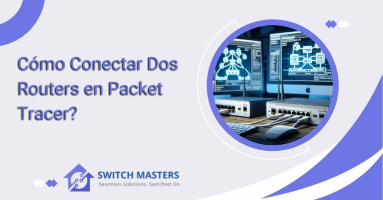 Cómo Conectar Dos Routers en Packet Tracer?