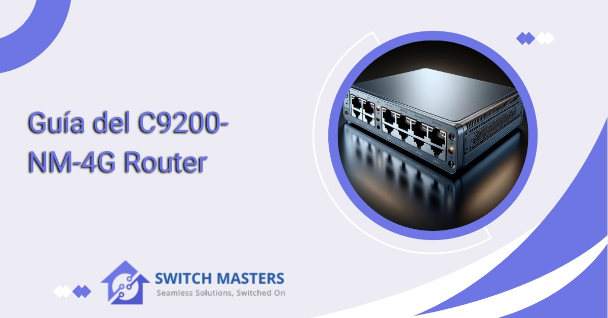 Guía del C9200-NM-4G Router