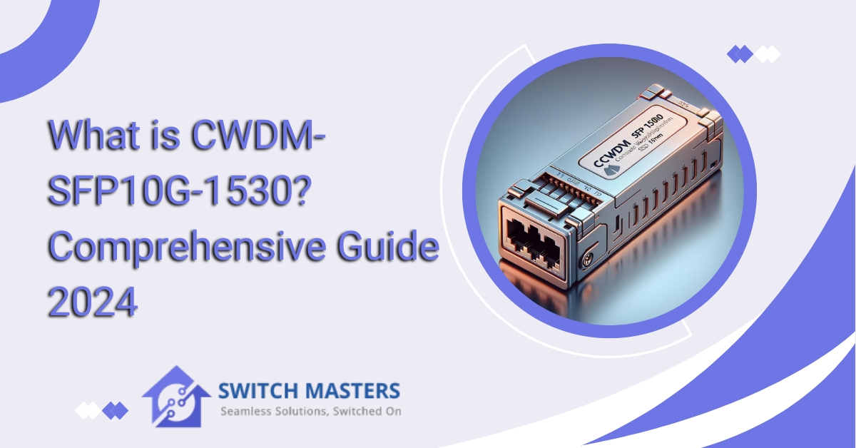What is CWDM SFP10G 1530